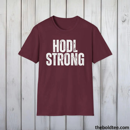 T-Shirt Maroon / S HODL STRONG Cryptocurrency Tee - Sustainable & Soft Cotton Crewneck Unisex T-Shirt - 9 Bold Colors