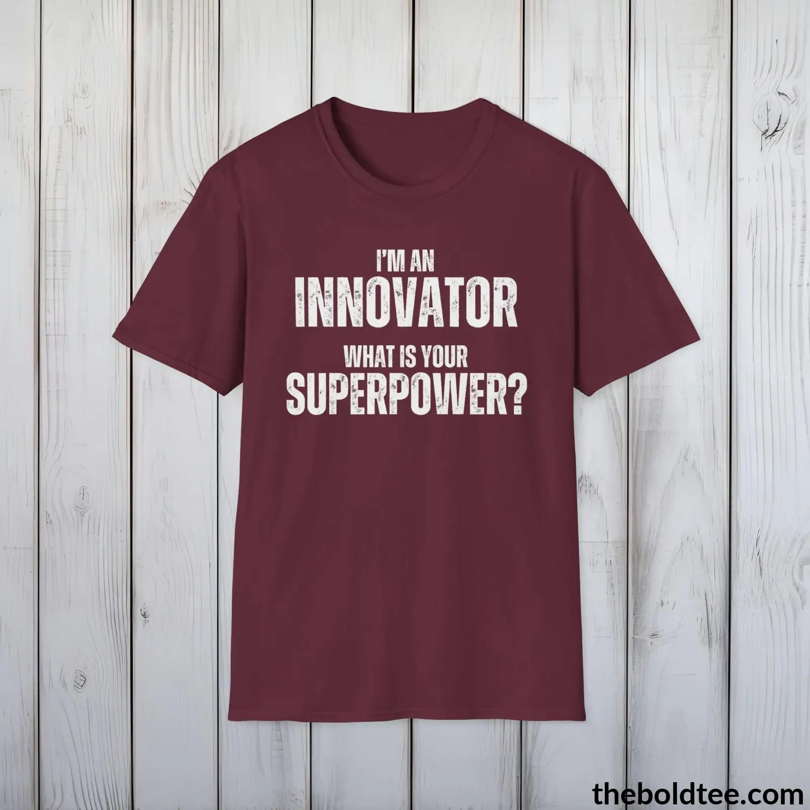 T-Shirt Maroon / S INNOVATOR Superpower Tee - Casual, Sustainable & Soft Cotton Crewneck Unisex T-Shirt - in 9 Bold Colors