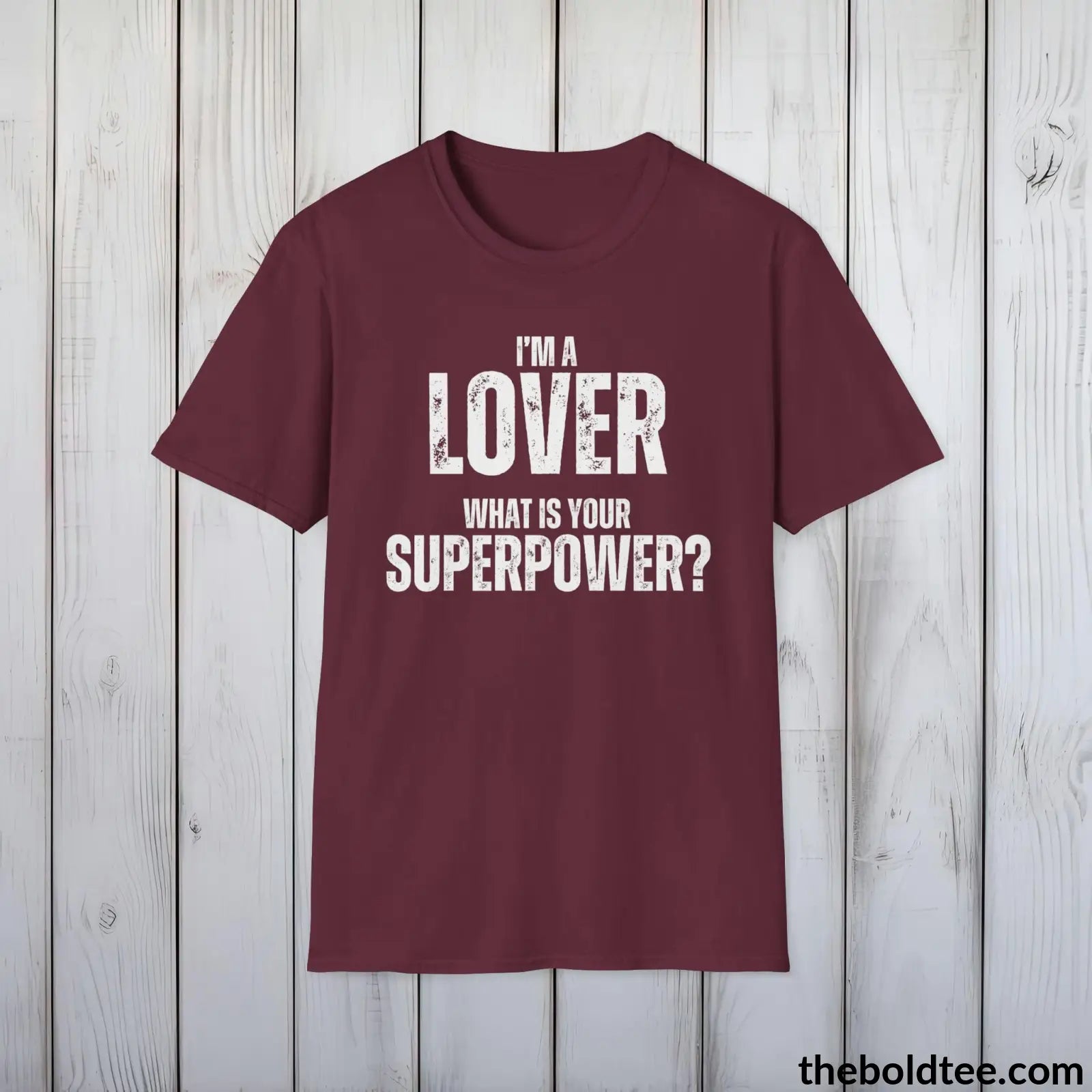 T-Shirt Maroon / S LOVER Superpower Tee - Casual, Sustainable & Soft Cotton Crewneck Unisex T-Shirt - in 9 Bold Colors