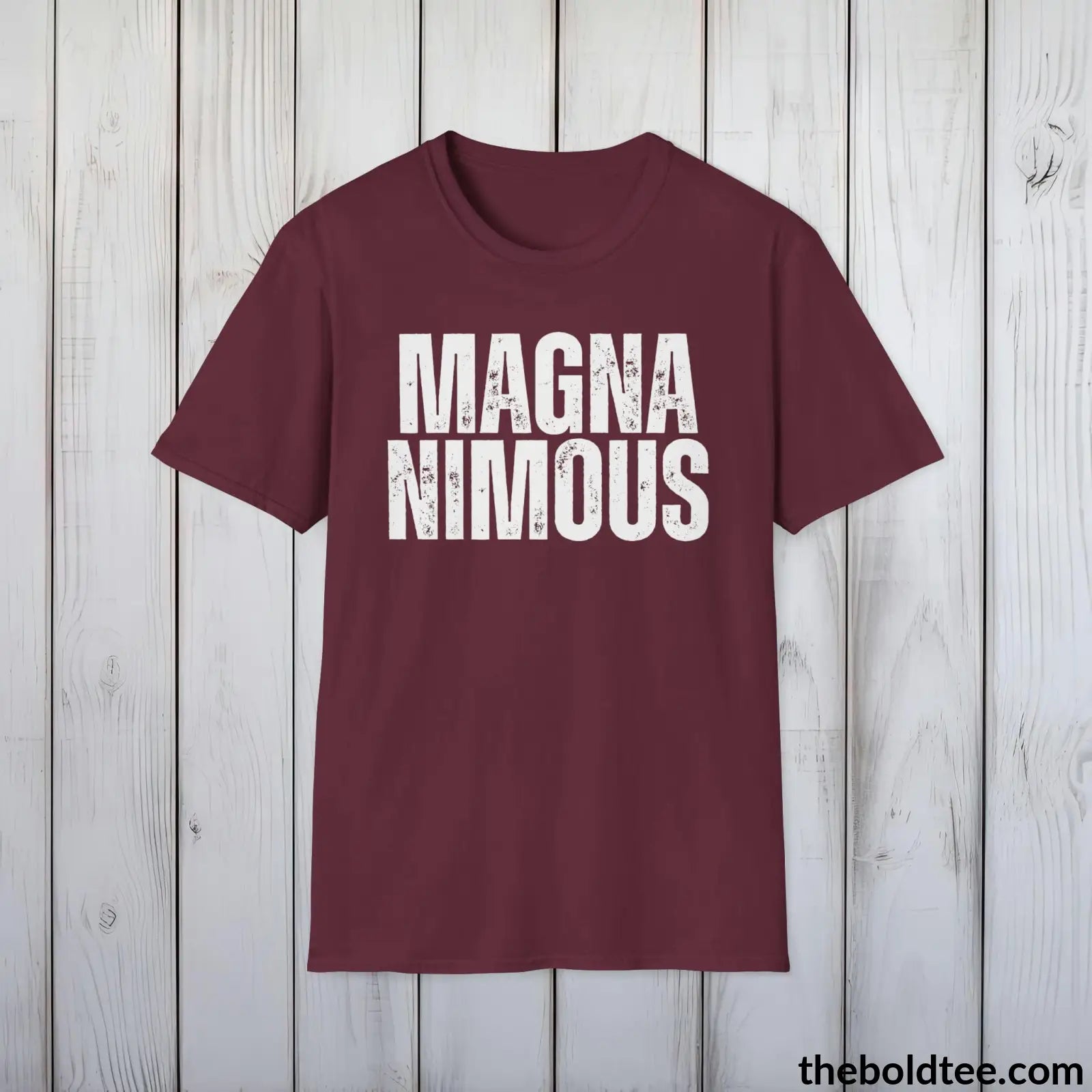 T-Shirt Maroon / S MAGNANIMOUS Tee - Casual, Sustainable & Soft Cotton Crewneck Unisex T-Shirt - 9 Bold Colors