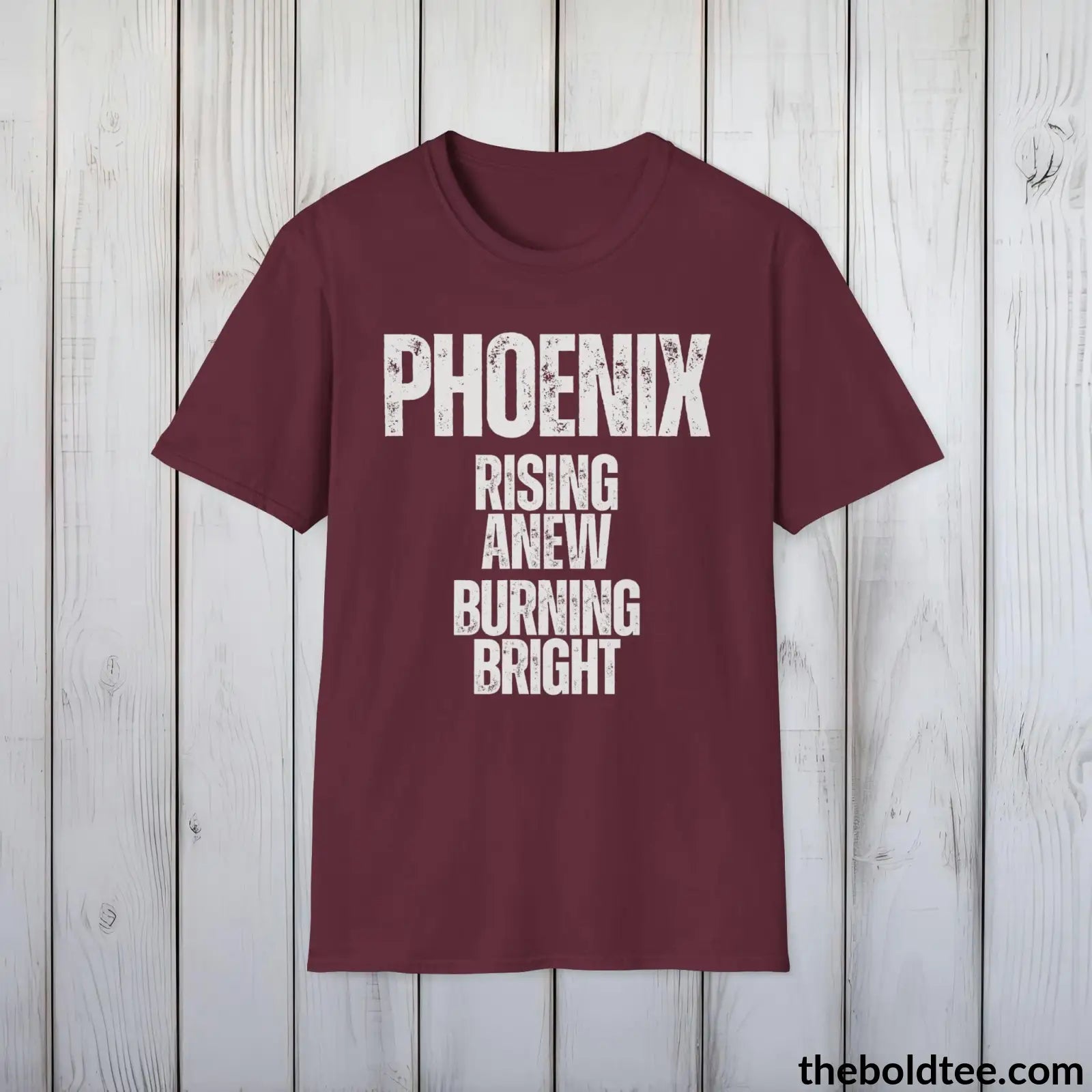 T-Shirt Maroon / S Phoenix - Rising Anew, Burning Bright - Bold, Inspirational Cotton T-Shirt - Thoughtful Gift for Friends and Family - 9 Colors Available