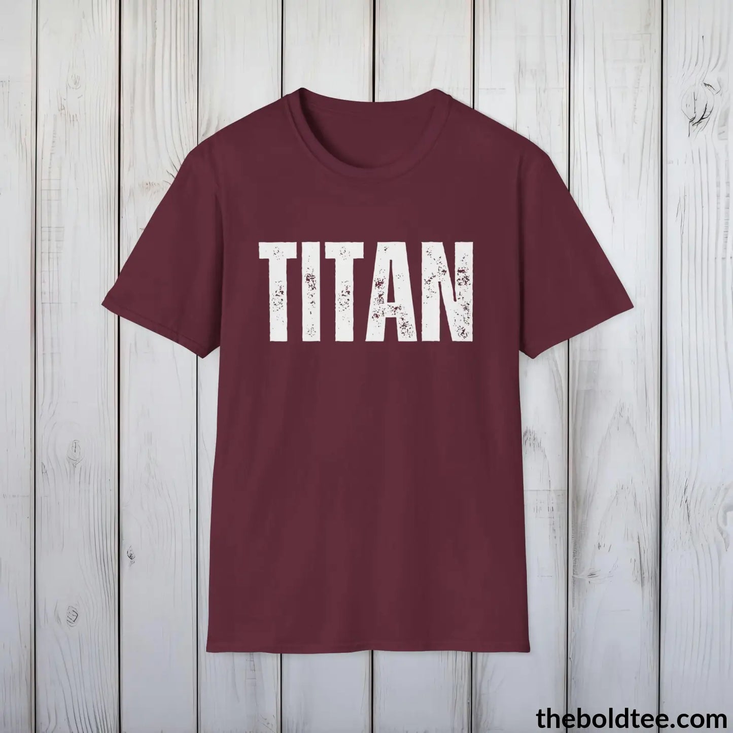 T-Shirt Maroon / S TITAN Tee - Bold Urbnan Cotton T-Shirt - 9 Epic Colors Available