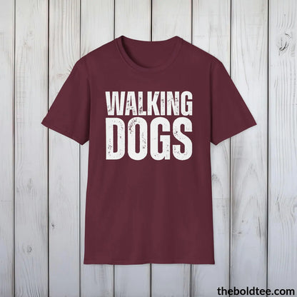 T-Shirt Maroon / S Walking Dogs T-Shirt - Pet Owner Everyday Shirt - Funny Dog Lover Shirt - Pet Puppy Lover Shirt Gift - Comfort in 9 Colors