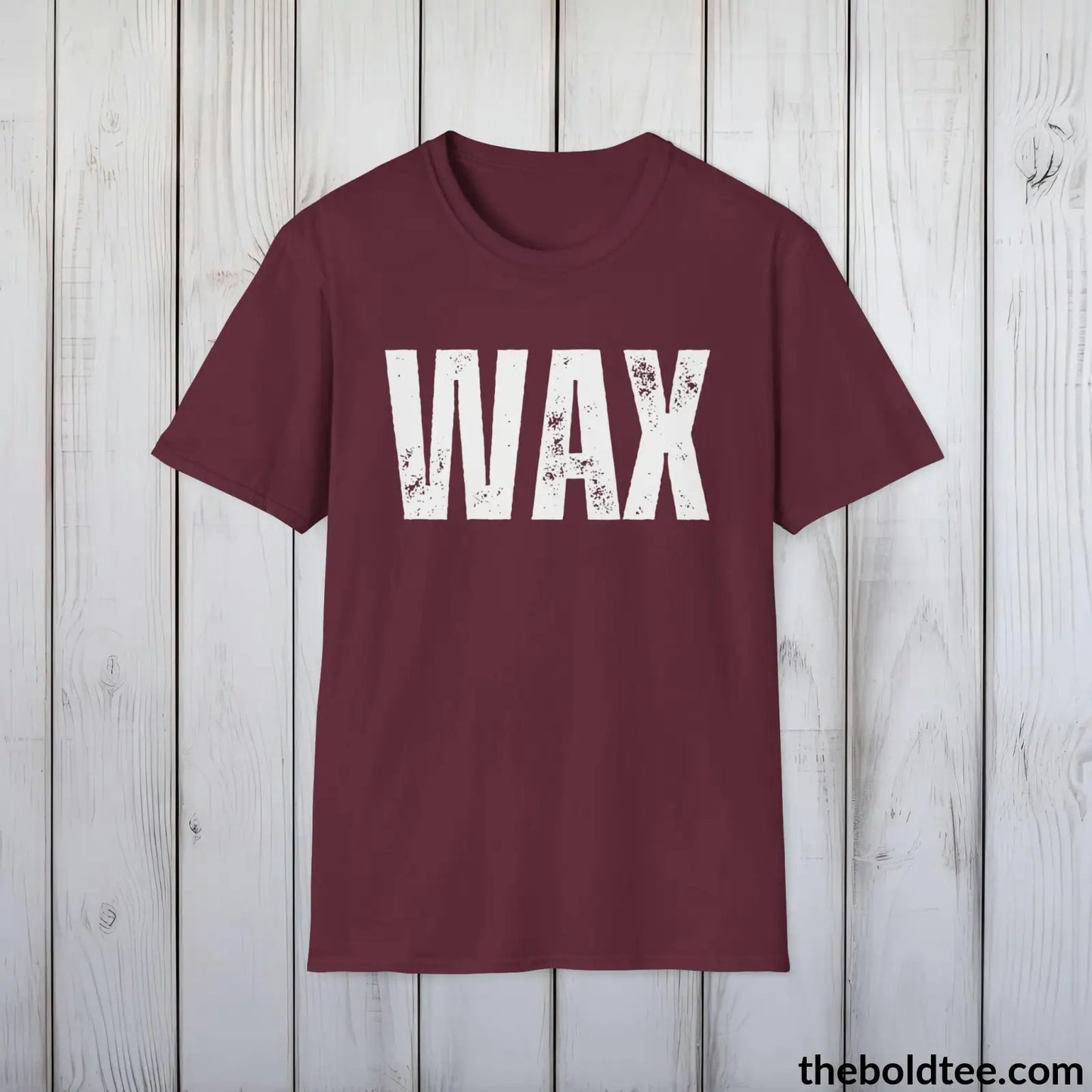 T-Shirt Maroon / S WAX Tee - Bold Urbnan Cotton T-Shirt - 9 Epic Colors Available