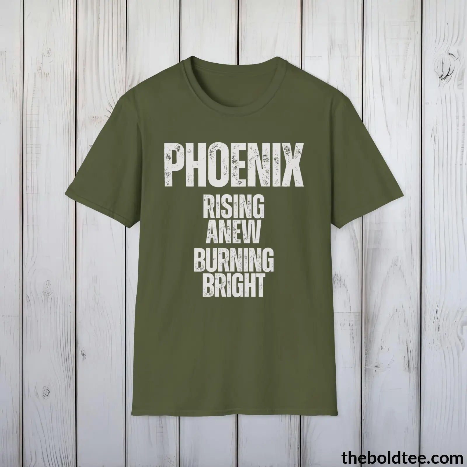 T-Shirt Military Green / S Phoenix - Rising Anew, Burning Bright - Bold, Inspirational Cotton T-Shirt - Thoughtful Gift for Friends and Family - 9 Colors Available