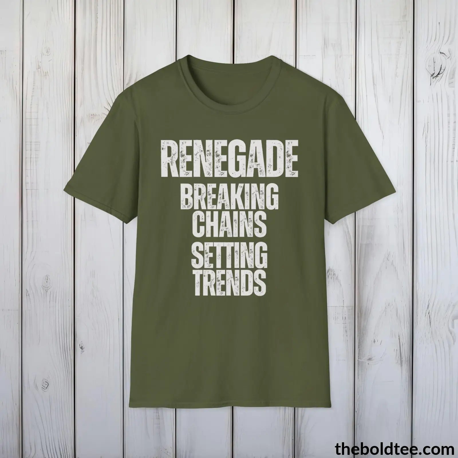 T-Shirt Military Green / S Renegade - Breaking Chains, Setting Trends - Bold, Inspirational Cotton T-Shirt - Thoughtful Gift for Friends and Family - 9 Colors Available