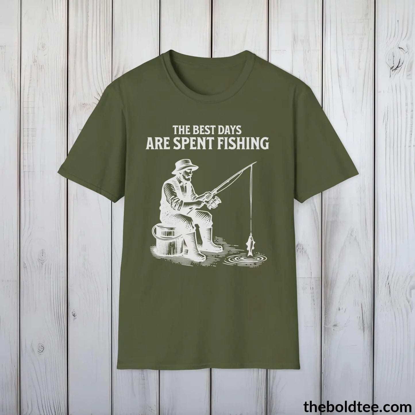 T-Shirt Military Green / S The Best Days Are Spent Fishing T-Shirt - Premium Fishing Graphic Tee - Fishing Gift For Fishermen - Cool Fisher Shirt - 9 Colors Available