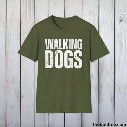 T-Shirt Military Green / S Walking Dogs T-Shirt - Pet Owner Everyday Shirt - Funny Dog Lover Shirt - Pet Puppy Lover Shirt Gift - Comfort in 9 Colors