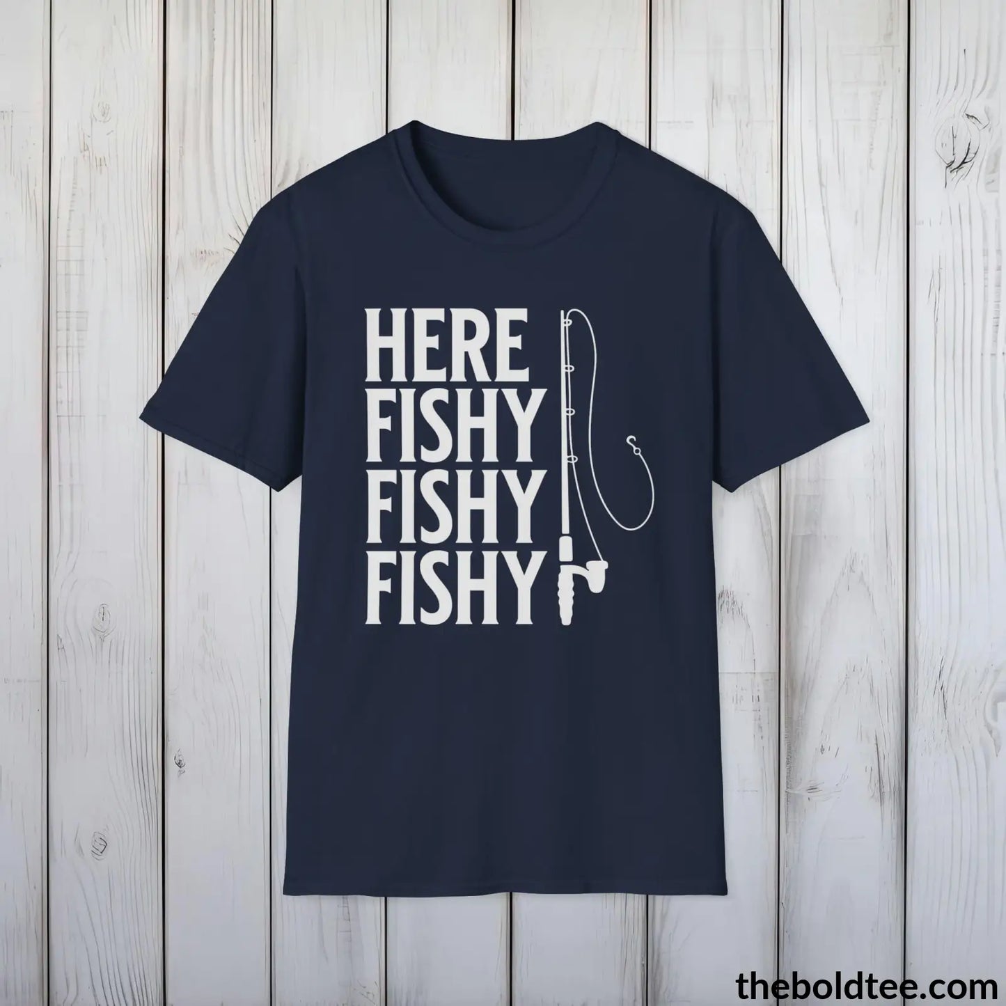 T-Shirt Navy / S Here Fishy Fishy Fishy T-Shirt - Premium Fishing Graphic Tee - Fishing Gift For Fishermen - Funny Fishing Meme Shirt - 9 Colors Available