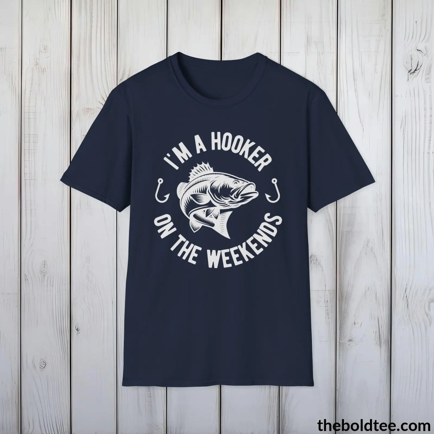 T-Shirt Navy / S I'm A Hooker On The Weekend T-Shirt - Premium Fishing Graphic Tee - Fishing Gift For Fishermen - Funny Fishing Meme Shirt - 9 Colors