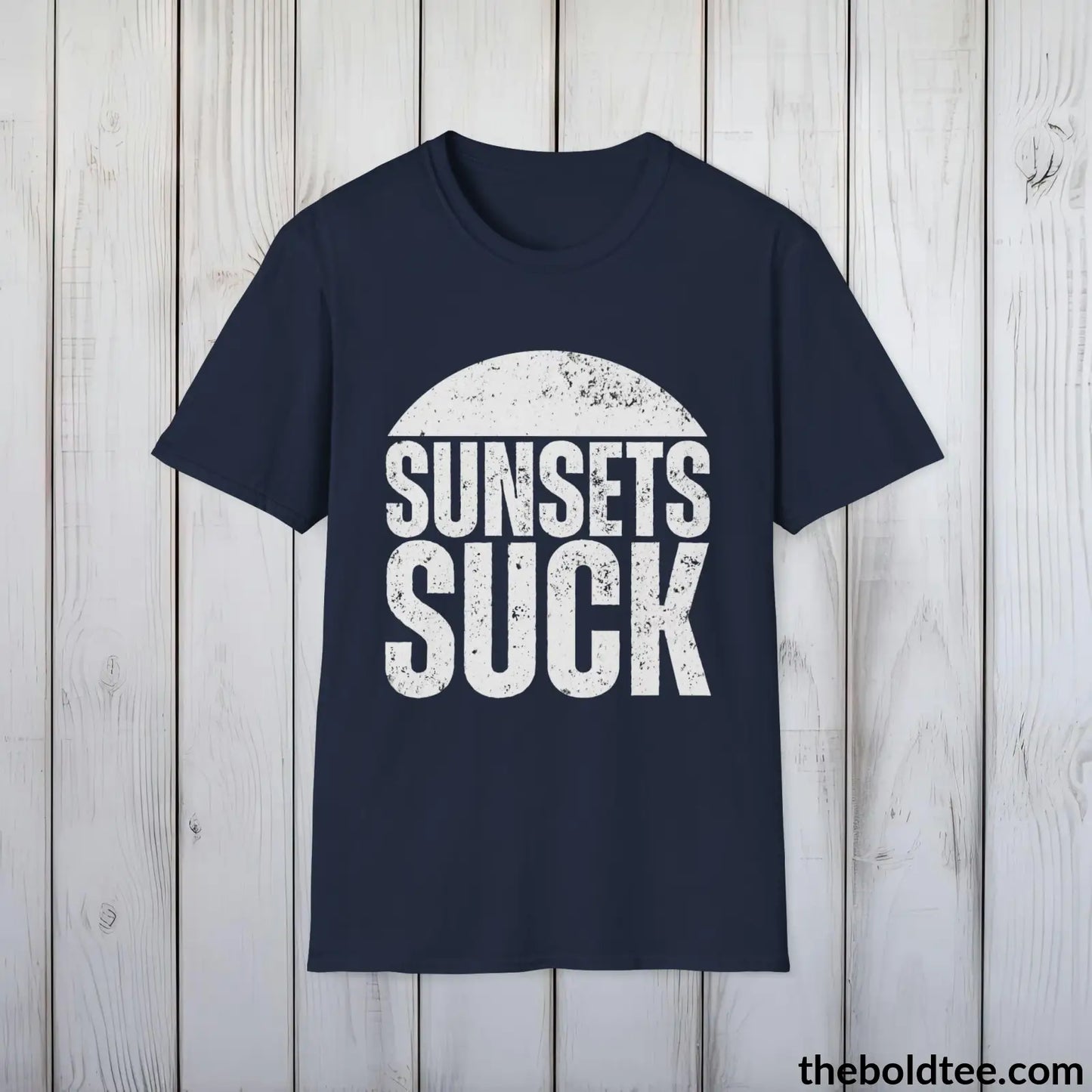 T-Shirt Navy / S SUNSET'S SUCK Tee - Sustainable & Soft Cotton Crewneck Unisex T-Shirt - 9 Bold Colors