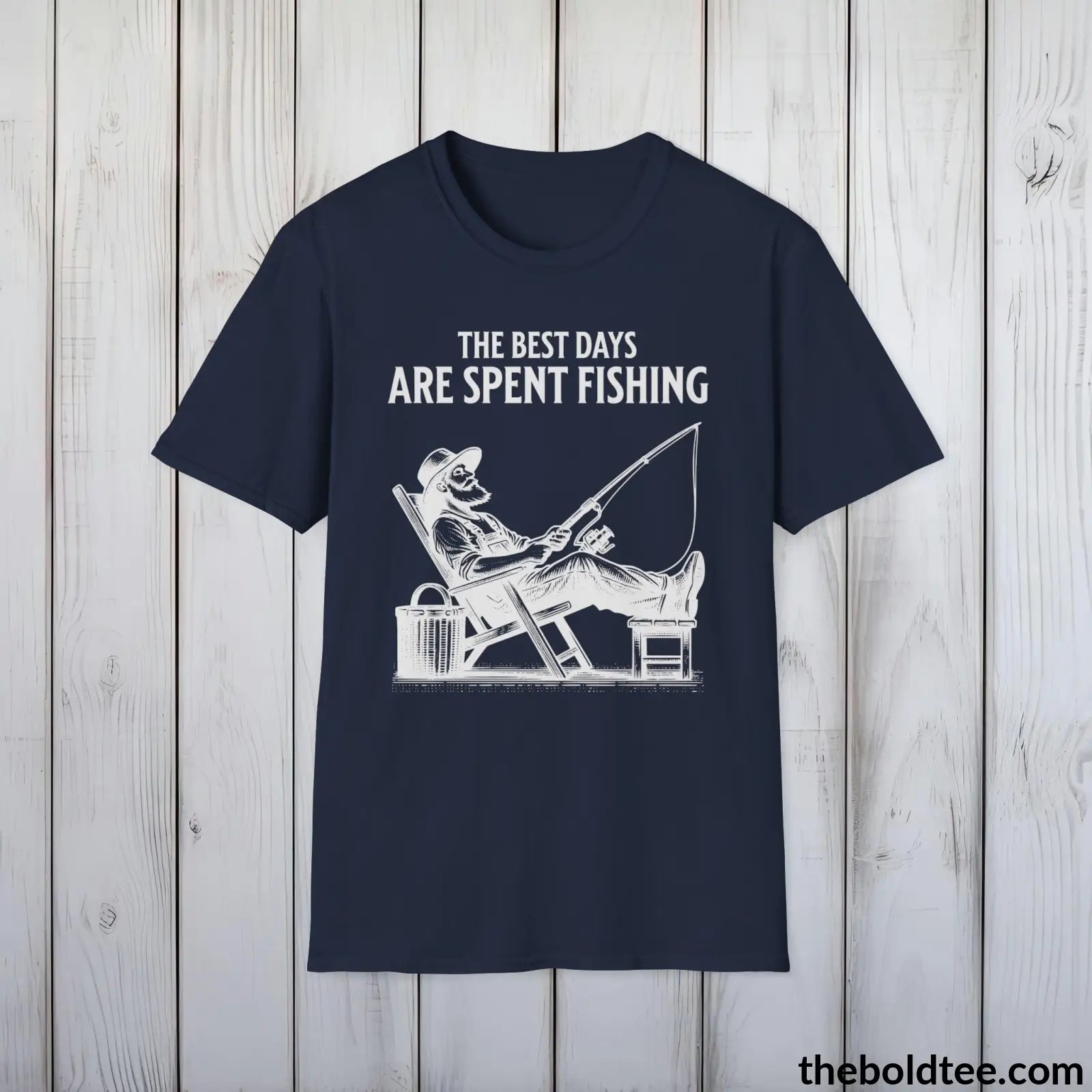 T-Shirt Navy / S The Best Days Are Spent Fishing T-Shirt - Premium Fishing Graphic Tee -  Cool Fisher Shirt - Fishing Gift For Fishermen - 9 Colors Available