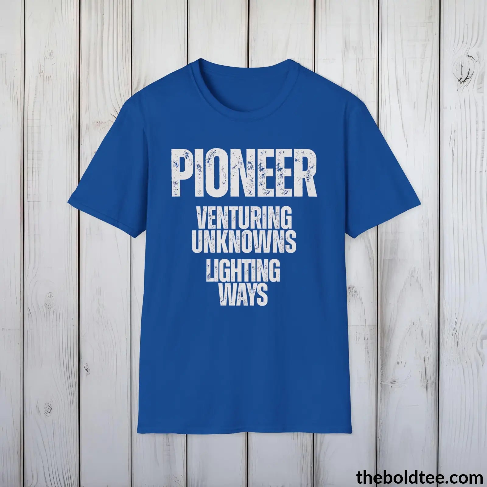 T-Shirt Royal / S Pioneer - Venturing Unknowns, Lighting Ways - Bold, Inspirational Cotton T-Shirt - Thoughtful Gift for Friends and Family - 9 Colors Available