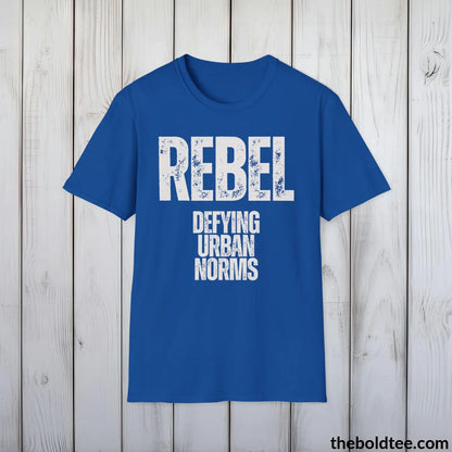 T-Shirt Royal / S REBEL - Defying Urban Norms Tee - Bold Urbnan Cotton T-Shirt - 9 Epic Colors Available