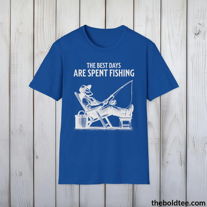 T-Shirt Royal / S The Best Days Are Spent Fishing T-Shirt - Premium Fishing Graphic Tee -  Cool Fisher Shirt - Fishing Gift For Fishermen - 9 Colors Available