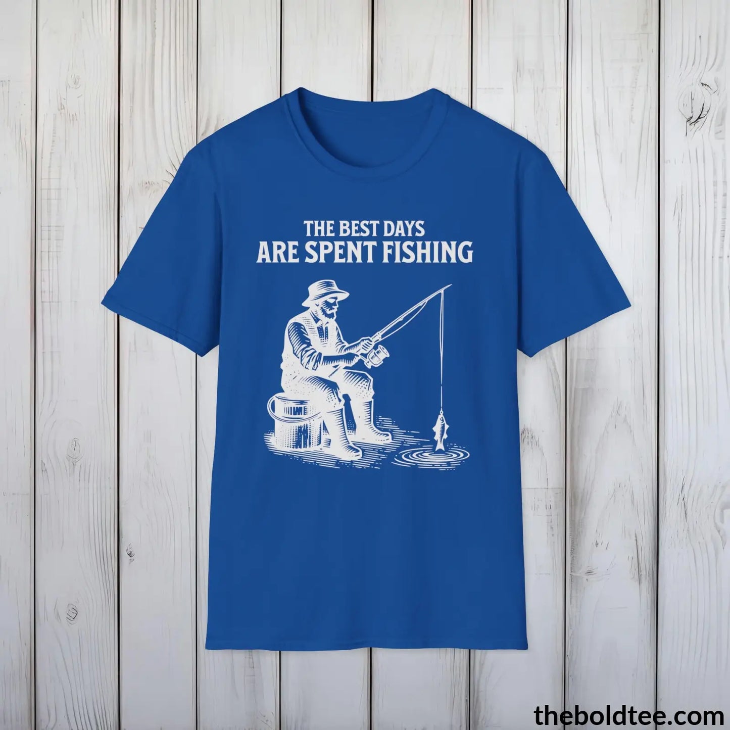 T-Shirt Royal / S The Best Days Are Spent Fishing T-Shirt - Premium Fishing Graphic Tee - Fishing Gift For Fishermen - Cool Fisher Shirt - 9 Colors Available