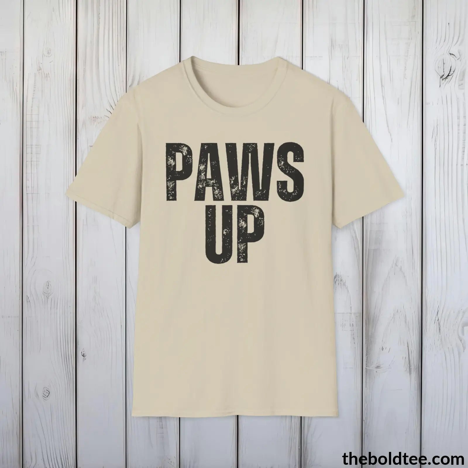 T-Shirt Sand / S PAWS UP Tee - Sustainable & Soft Cotton Crewneck Unisex T-Shirt - 9 Bold Colors