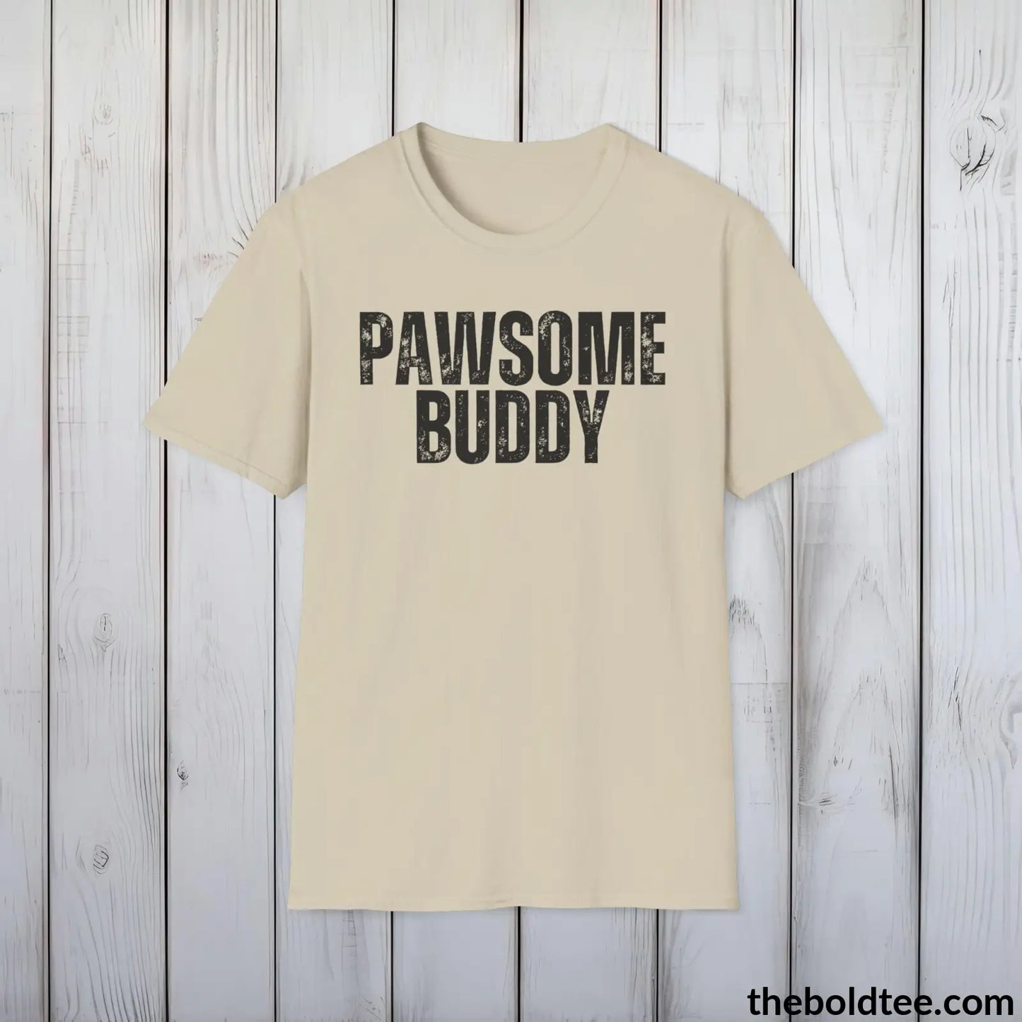 T-Shirt Sand / S PAWSOME BUDDY Tee - Sustainable & Soft Cotton Crewneck Unisex T-Shirt - 9 Bold Colors