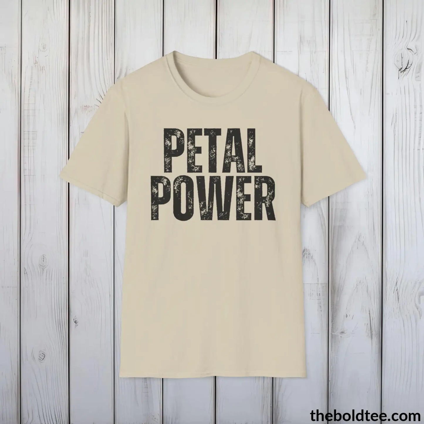 T-Shirt Sand / S PETAL POWER Gardening Tee - Soft & Strong Cotton Crewneck Unisex T-Shirt - 8 Trendy Colors