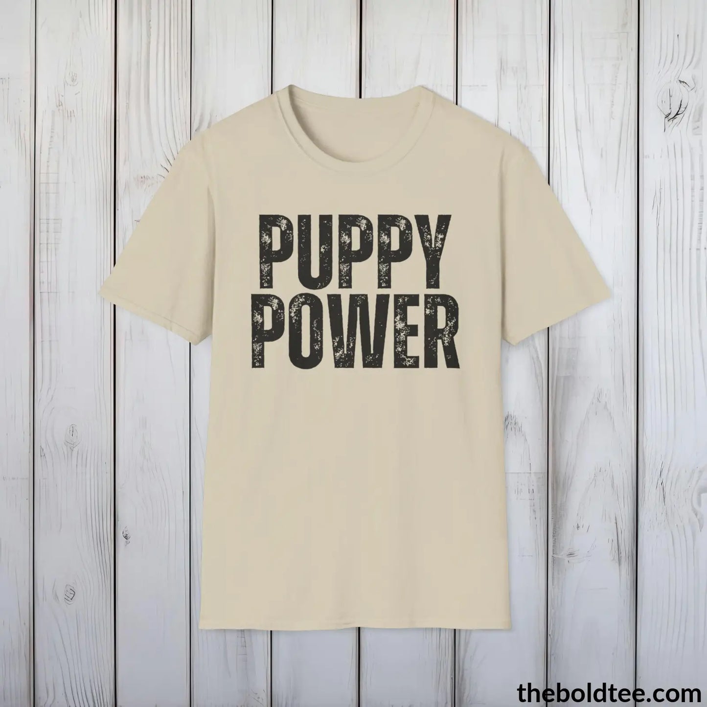 T-Shirt Sand / S PUPPY POWER Tee - Sustainable & Soft Cotton Crewneck Unisex T-Shirt - 9 Bold Colors