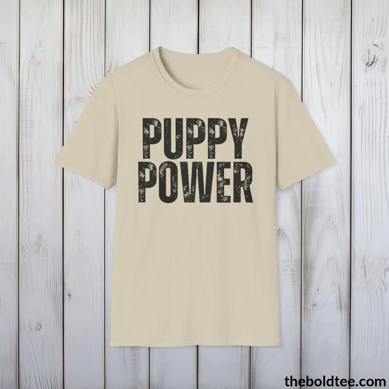 T-Shirt Sand / S PUPPY POWER Tee - Sustainable & Soft Cotton Crewneck Unisex T-Shirt - 9 Bold Colors