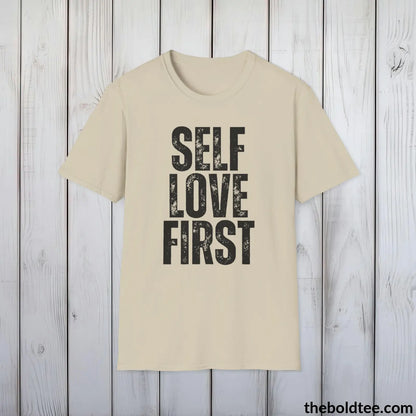 T-Shirt Sand / S SELF LOVE FIRST Mental Health Awareness Tee - Soft Cotton Crewneck Unisex T-Shirt - 8 Trendy Colors