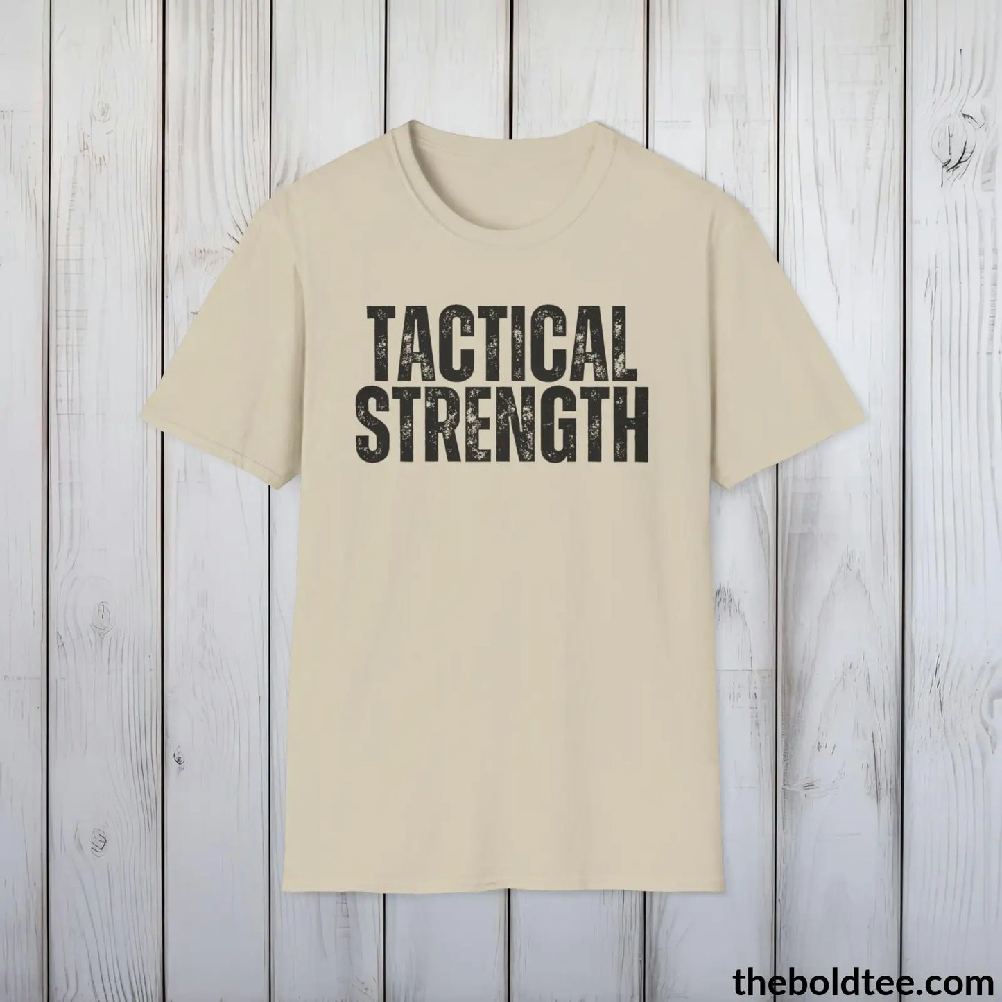 T-Shirt Sand / S TACTICAL STRENGHT Military Tee - Strong & Versatile Cotton Crewneck T-Shirt - 9 Bold Colors