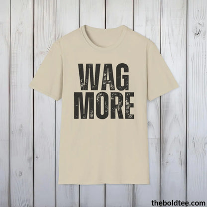 T-Shirt Sand / S WAG MORE Tee - Sustainable & Soft Cotton Crewneck Unisex T-Shirt - 9 Bold Colors