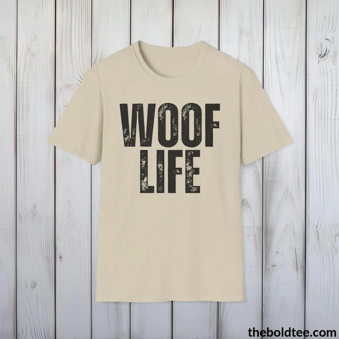 T-Shirt Sand / S WOOF LIFE Tee - Sustainable & Soft Cotton Crewneck Unisex T-Shirt - 9 Bold Colors