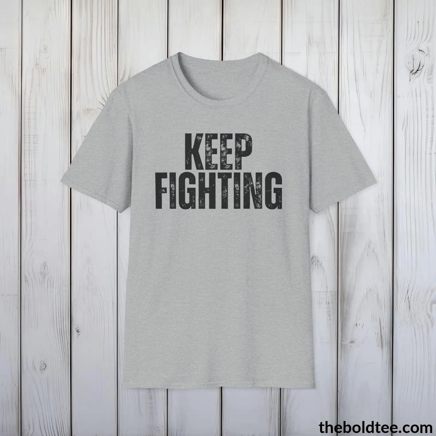 T-Shirt Sport Grey / S KEEP FIGHTING Mental Health Awareness Tee - Soft Cotton Crewneck Unisex T-Shirt - 8 Trendy Colors