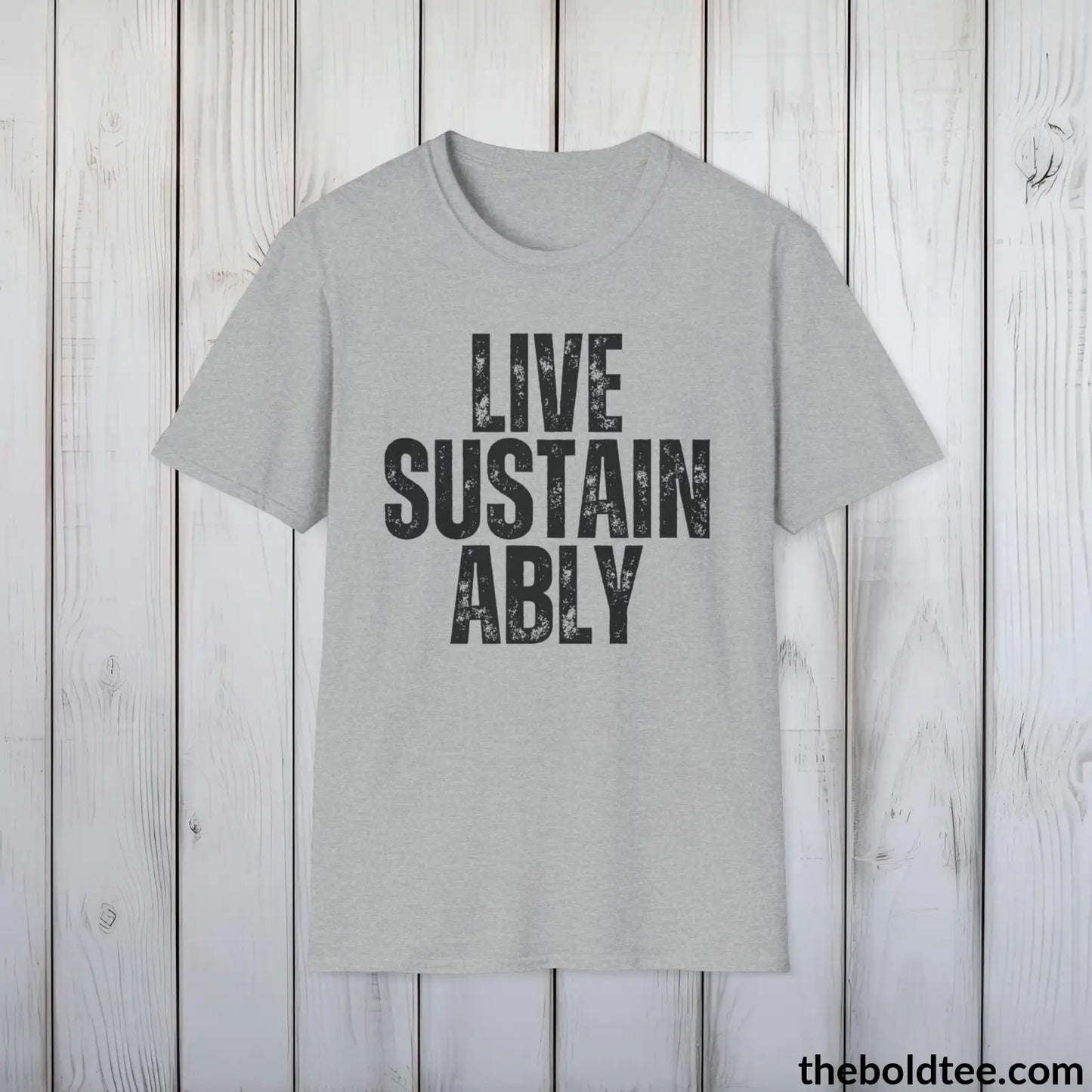 T-Shirt Sport Grey / S LIVE SUSTAINABLY Tee - Casual, Sustainable & Soft Cotton Crewneck Unisex T-Shirt - 9 Bold Colors