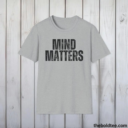 T-Shirt Sport Grey / S MIND MATTERS Mental Health Awareness Tee - Soft Cotton Crewneck Unisex T-Shirt - 8 Trendy Colors