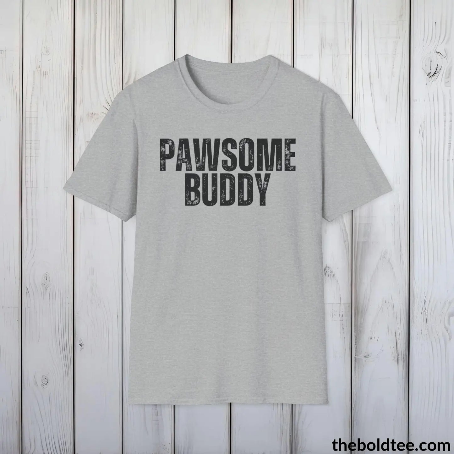 T-Shirt Sport Grey / S PAWSOME BUDDY Tee - Sustainable & Soft Cotton Crewneck Unisex T-Shirt - 9 Bold Colors