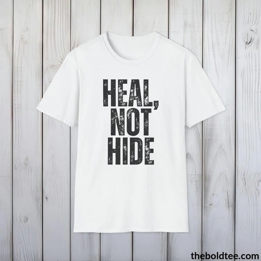 T-Shirt White / S HEAL, NOT HIDE Mental Health Awareness Tee - Soft Cotton Crewneck Unisex T-Shirt - 8 Trendy Colors