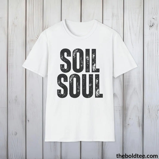 T-Shirt White / S SOIL SOUL Gardening Tee - Soft & Strong Cotton Crewneck Unisex T-Shirt - 8 Trendy Colors